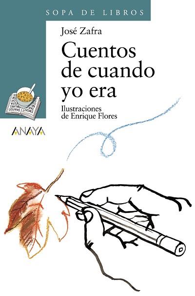 CUENTOS DE CUANDO YO ERA | 9788466717076 | ZAFRA, JOSE | Llibreria L'Illa - Llibreria Online de Mollet - Comprar llibres online