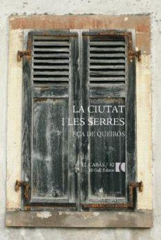 CIUTAT I LES SERRES, LA | 9788492574759 | EÇA DE QUEIRÓS, JOSÉ MARIA | Llibreria L'Illa - Llibreria Online de Mollet - Comprar llibres online