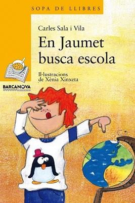 JAUMET BUSCA ESCOLA, EN | 9788448924928 | SALA VILA, CARLES