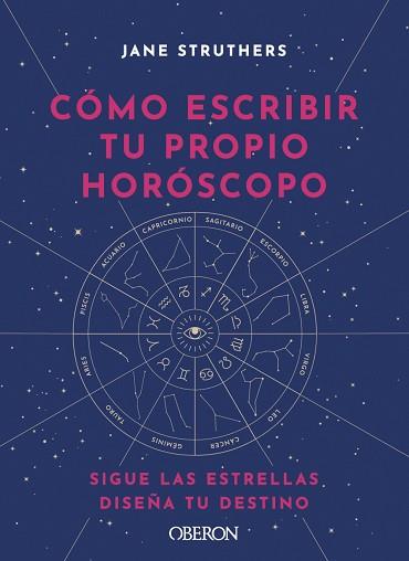 CÓMO ESCRIBIR TU PROPIO HORÓSCOPO | 9788441543676 | STRUTHERS, JANE | Llibreria L'Illa - Llibreria Online de Mollet - Comprar llibres online