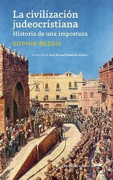 CIVILIZACIÓN JUDEOCRISTIANA, LA | 9791399108835 | BESSIS, SOPHIE | Llibreria L'Illa - Llibreria Online de Mollet - Comprar llibres online