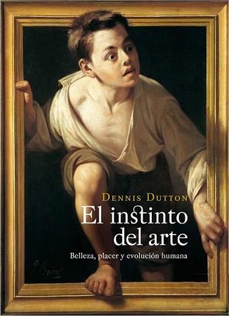 INSTINTO DEL ARTE, EL | 9788449323577 | DUTTON, DENNIS | Llibreria L'Illa - Llibreria Online de Mollet - Comprar llibres online