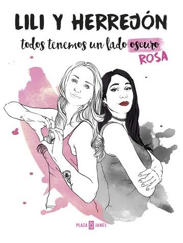 TODOS TENEMOS UN LADO OSCURO ROSA | 9788401018787 | HERREJON / LILI | Llibreria L'Illa - Llibreria Online de Mollet - Comprar llibres online