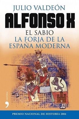 ALFONSO X EL SABIO | 9788484609940 | VALDEON BARUQUE, JULIO | Llibreria L'Illa - Llibreria Online de Mollet - Comprar llibres online