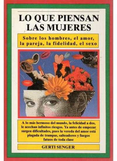 LO QUE PIENSAN LAS MUJERES | 9788486193478 | SENGER, GERTI | Llibreria L'Illa - Llibreria Online de Mollet - Comprar llibres online