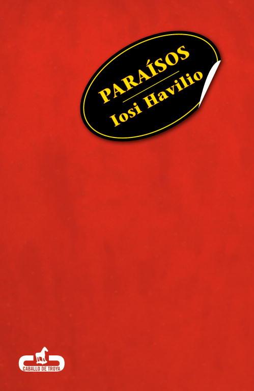 PARAÍSOS | 9788415451136 | HAVILIO, IOSI | Llibreria L'Illa - Llibreria Online de Mollet - Comprar llibres online