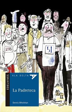 PADRETECA,LA | 9788426355157 | WHELEHAN, DENNIS | Llibreria L'Illa - Llibreria Online de Mollet - Comprar llibres online