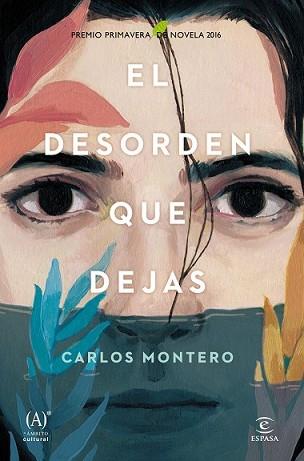 DESORDEN QUE DEJAS, EL | 9788467047264 | MONTERO, CARLOS | Llibreria L'Illa - Llibreria Online de Mollet - Comprar llibres online