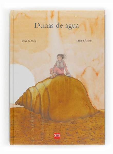 DUNAS DE AGUA | 9788467535181 | SOBRINO, JAVIER | Llibreria L'Illa - Llibreria Online de Mollet - Comprar llibres online