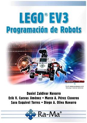 LEGO EV3. PROGRAMACIÓN DE ROBOTS | 9788499647388 | ZALDÍVAR NAVARRO, DANIEL/ CUEVAS JIMÉNEZ, ERIK VALDEMAR/ PÉREZ CISNEROS, MARCO ANTONIO