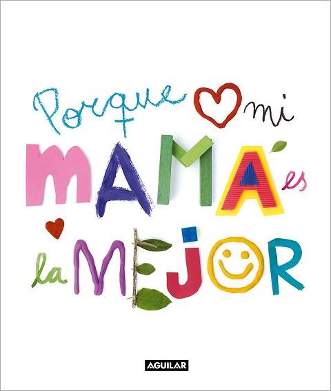 PORQUE MI MAMÁ ES LA MEJOR | 9788403523159 | VARIOS AUTORES, | Llibreria L'Illa - Llibreria Online de Mollet - Comprar llibres online