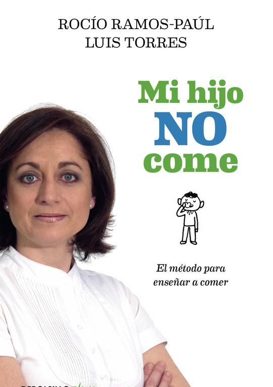 MI HIJO NO COME | 9788490625606 | RAMOS-PAÚL, ROCÍO | Llibreria L'Illa - Llibreria Online de Mollet - Comprar llibres online