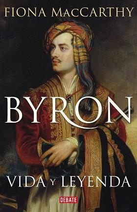 BYRON | 9788419642295 | MACCARTHY, FIONA | Llibreria L'Illa - Llibreria Online de Mollet - Comprar llibres online