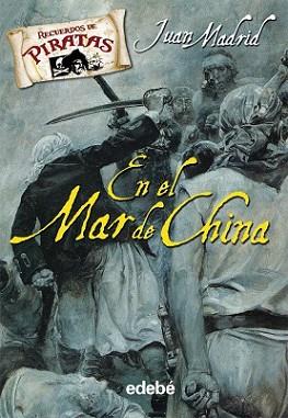 MAR DE CHINA, EN EL | 9788423694297 | MADRID, JUAN | Llibreria L'Illa - Llibreria Online de Mollet - Comprar llibres online