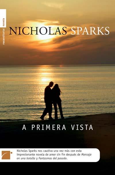 A PRIMERA VISTA | 9788496791916 | SPARKS, NICHOLAS | Llibreria L'Illa - Llibreria Online de Mollet - Comprar llibres online