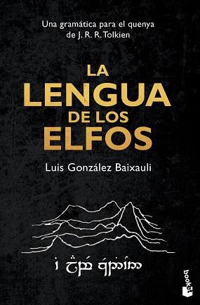 LENGUA DE LOS ELFOS, LA | 9788445000694 | GONZÁLEZ BAIXAULI, LUIS | Llibreria L'Illa - Llibreria Online de Mollet - Comprar llibres online