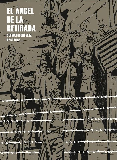 ANGEL DE LA RETIRADA, EL | 9788415051244 | DOUNOVETZ, SERGUEI / PACO ROCA | Llibreria L'Illa - Llibreria Online de Mollet - Comprar llibres online