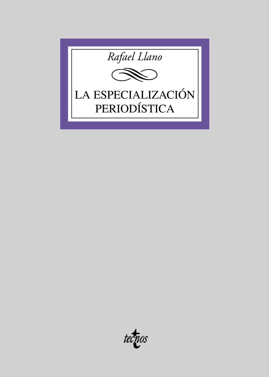 ESPECIALIZACION PERIODISTICA, LA | 9788430946846 | LLANO, RAFAEL