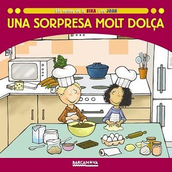 UNA SORPRESA MOLT DOLÇA | 9788448924690 | BALDÓ, ESTEL/GIL, ROSA/SOLIVA, MARIA | Llibreria L'Illa - Llibreria Online de Mollet - Comprar llibres online