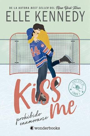 PROHIBIDO ENAMORARSE (#KISS ME 1) | 9788418509681 | KENNEDY, ELLE | Llibreria L'Illa - Llibreria Online de Mollet - Comprar llibres online