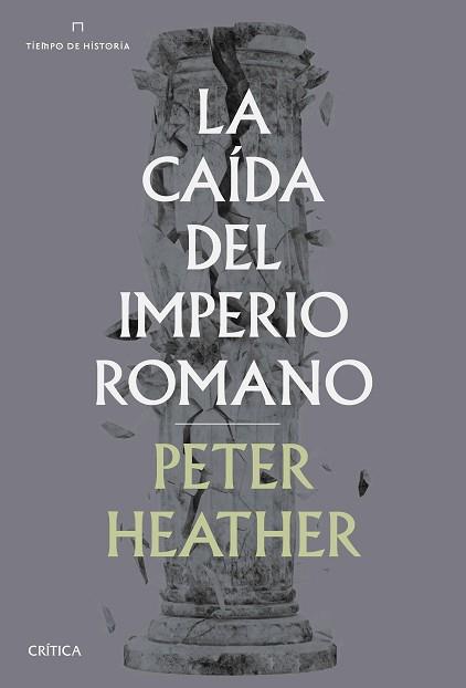 CAÍDA DEL IMPERIO ROMANO, LA | 9788491992707 | HEATHER, PETER | Llibreria L'Illa - Llibreria Online de Mollet - Comprar llibres online
