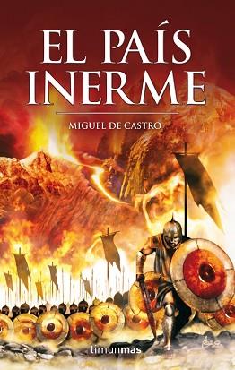 CONQUISTA DEL PAÍS INERME, LA | 9788448035693 | CASTRO, MIGUEL DE