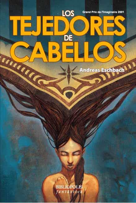 TEJEDORES DE CABELLOS | 9788496173040 | ESCHBACH, ANDREAS / FARALDO JARILLO, JOSÉ MARÍA | Llibreria L'Illa - Llibreria Online de Mollet - Comprar llibres online