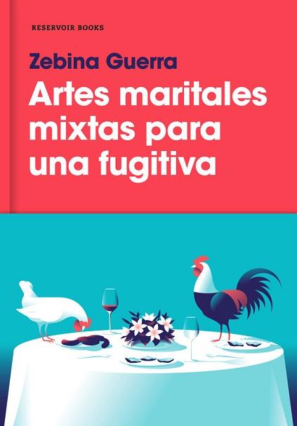 ARTES MARITALES MIXTAS PARA UNA FUGITIVA | 9788417125103 | GUERRA, ZEBINA | Llibreria L'Illa - Llibreria Online de Mollet - Comprar llibres online