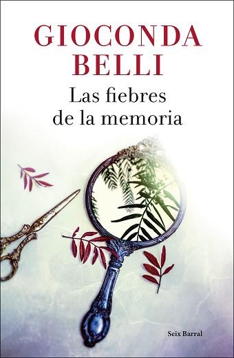 FIEBRES DE LA MEMORIA, LAS | 9788432234125 | BELLI, GIOCONDA | Llibreria L'Illa - Llibreria Online de Mollet - Comprar llibres online