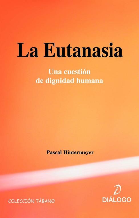 EUTANASIA, LA | 9788496976047 | HINTERMEYER, PASCAL