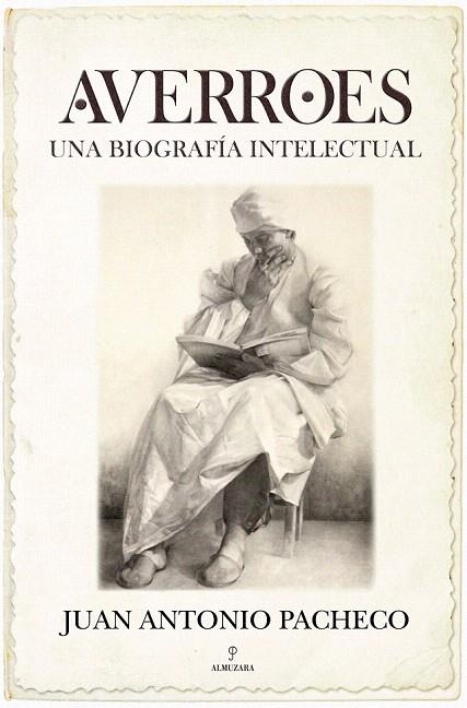 AVERROES BIOGRAFIA INTELECTUAL | 9788492924691 | PACHECO PANIAGUA, JUAN ANTONIO