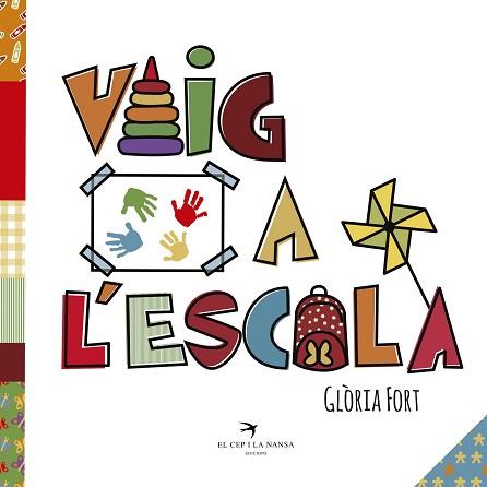 VAIG A L'ESCOLA | 9788417000684 | FORT MIR, GLÒRIA | Llibreria L'Illa - Llibreria Online de Mollet - Comprar llibres online