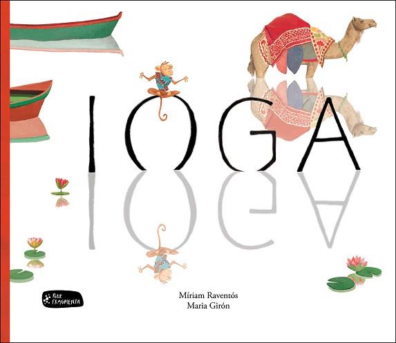IOGA | 9788415518488 | RAVENTÓS BARANGÉ, MÍRIAM | Llibreria L'Illa - Llibreria Online de Mollet - Comprar llibres online
