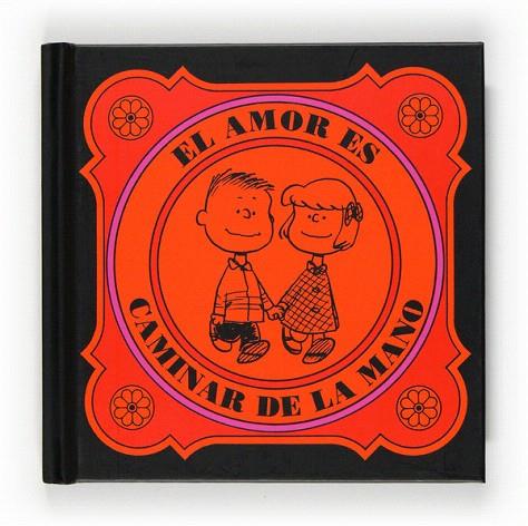 PEA EL AMOR ES CAMINAR DE LA | 9788467536591 | SCHULZ, CHARLES M.