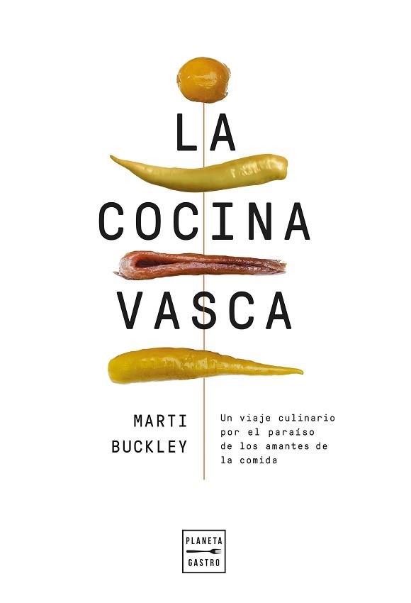 COCINA VASCA. EDICIÓN TAPA BLANDA | 9788408300977 | BUCKLEY, MARTI | Llibreria L'Illa - Llibreria Online de Mollet - Comprar llibres online