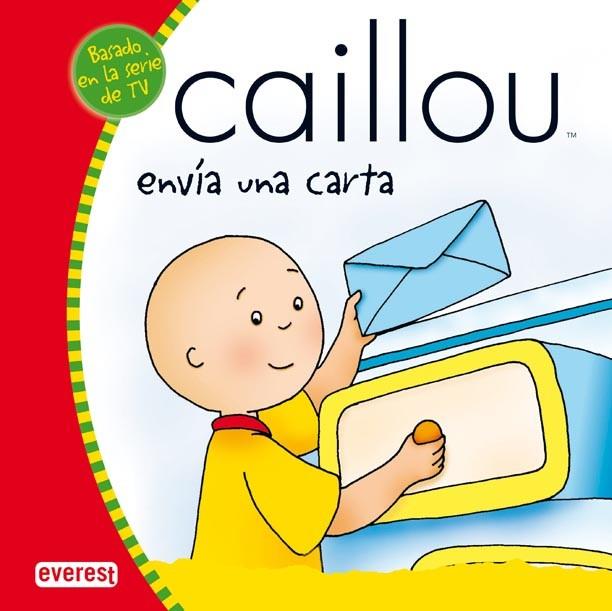 CAILLOU ENVÍA UNA CARTA | 9788444140353 | SANSCHAGRIN, JOCELINE