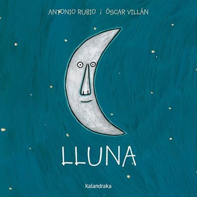 LLUNA | 9788416804030 | RUBIO, ANTONIO | Llibreria L'Illa - Llibreria Online de Mollet - Comprar llibres online