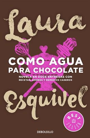 COMO AGUA PARA CHOCOLATE | 9788466329088 | ESQUIVEL, LAURA | Llibreria L'Illa - Llibreria Online de Mollet - Comprar llibres online