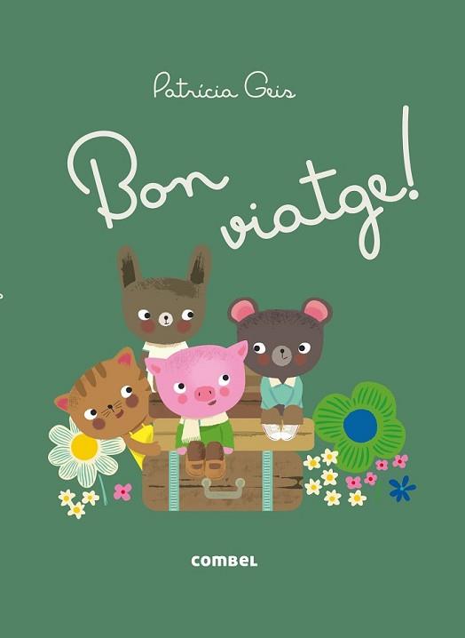 BON VIATGE! | 9788491010623 | GEIS, PATRICIA | Llibreria L'Illa - Llibreria Online de Mollet - Comprar llibres online