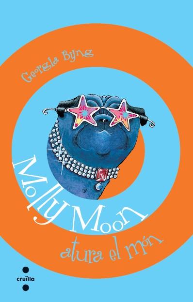 MOLLY MOON ATURA EL MON | 9788466107310 | BYNG, GEORGIA | Llibreria L'Illa - Llibreria Online de Mollet - Comprar llibres online