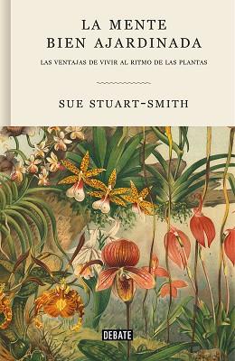 MENTE BIEN AJARDINADA, LA | 9788418056376 | STUART-SMITH, SUE | Llibreria L'Illa - Llibreria Online de Mollet - Comprar llibres online