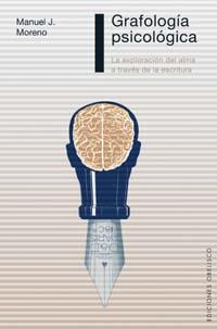 GRAFOLOGIA PSICOLOGICA.LA EXPLORACION DEL ALMA A TRAVES... | 9788497773775 | MORENO, MANUEL J.