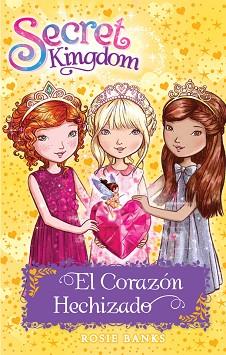 SECRET KINGDOM 31. EL CORAZÓN HECHIZADO | 9788424661991 | BANKS, ROSIE | Llibreria L'Illa - Llibreria Online de Mollet - Comprar llibres online