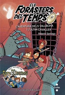 AVENTURA DELS VALLBONAI L'ULTIM CAVALLER, L' | 9788466141161 | SANTIAGO, ROBERTO | Llibreria L'Illa - Llibreria Online de Mollet - Comprar llibres online