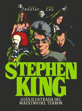 STEPHEN KING | 9788418260247 | ROSTAC, MATTHIEU/CAU, FRANÇOIS | Llibreria L'Illa - Llibreria Online de Mollet - Comprar llibres online