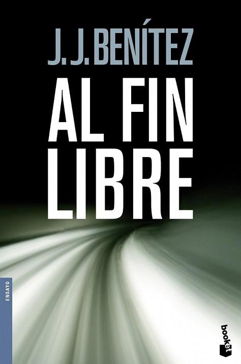 AL FIN LIBRE | 9788408096931 | BENITEZ, J.J.