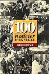 100 NOTICIES D'UN SEGLE | 9788473066419 | BELTRAN, ADOLF | Llibreria L'Illa - Llibreria Online de Mollet - Comprar llibres online