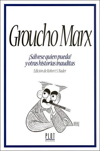 SALVESE QUIEN PUEDA Y OTRAS HISTORIAS INAUDITAS | 9788486702588 | MARX, GROUCHO | Llibreria L'Illa - Llibreria Online de Mollet - Comprar llibres online