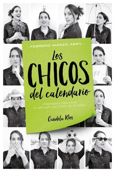 CHICOS DEL CALENDARIO 2: FEBRERO, MARZO Y ABRIL | 9788416327225 | RÍOS, CANDELA