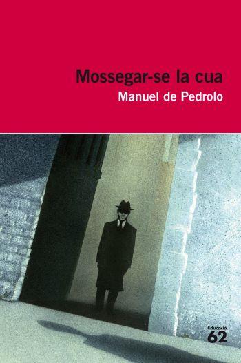 MOSSEGAR-SE LA CUA | 9788415192015 | PEDROLO, MANUEL DE | Llibreria L'Illa - Llibreria Online de Mollet - Comprar llibres online